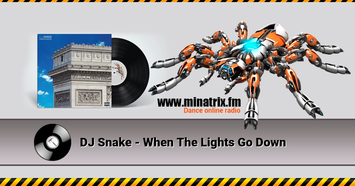 DJ Snake - When The Lights Go Down DJ Snake - When The Lights Go Down скачать бесплатно