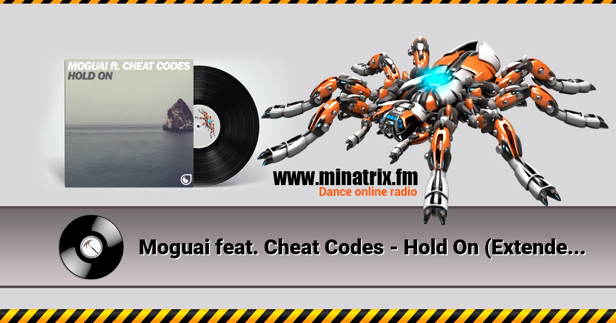 Moguai feat. Cheat Codes - Hold On (Extended Mix) Moguai feat. Cheat Codes - Hold On (Extended Mix) скачать бесплатно
