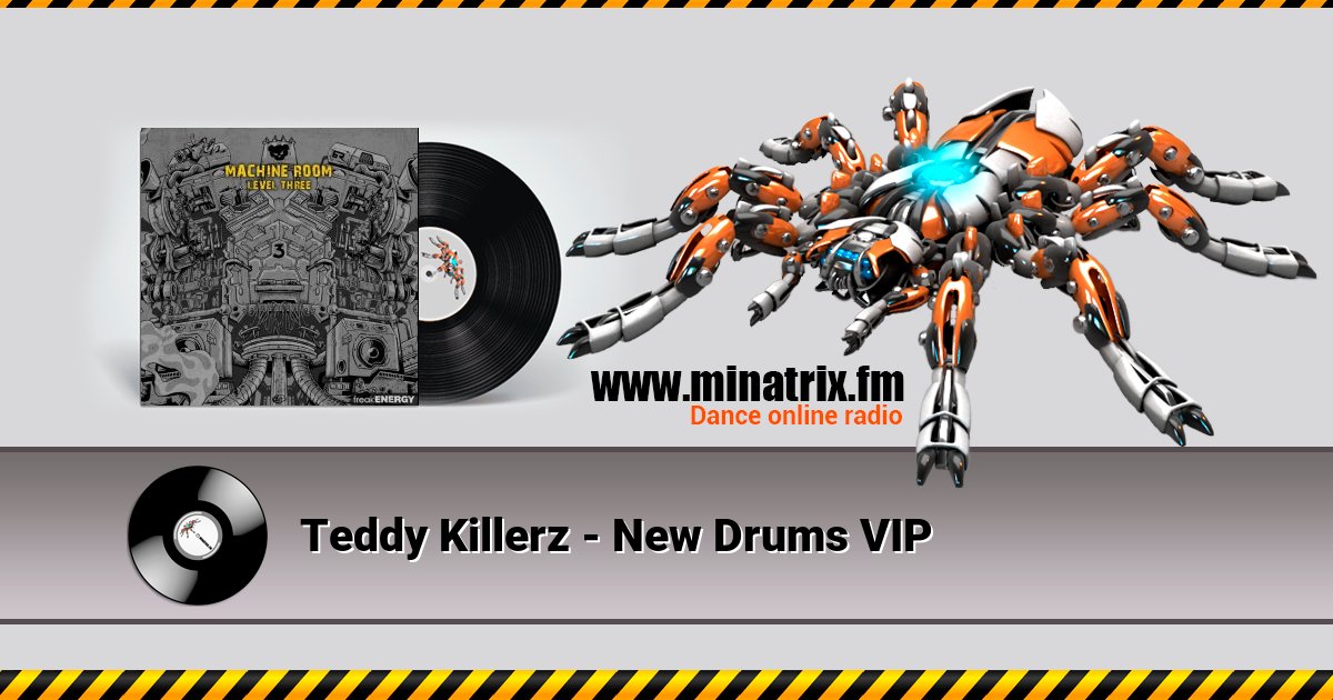 Teddy Killerz - New Drums VIP Teddy Killerz - New Drums VIP скачать бесплатно