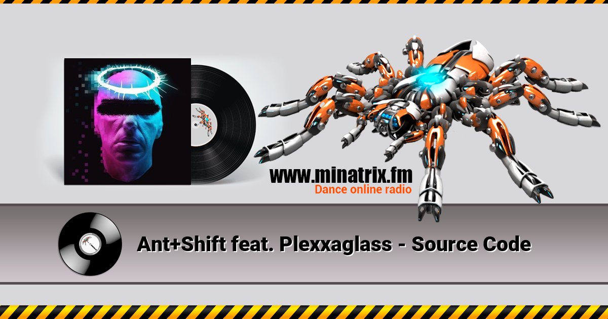 Ant+Shift feat. Plexxaglass - Source Code  
