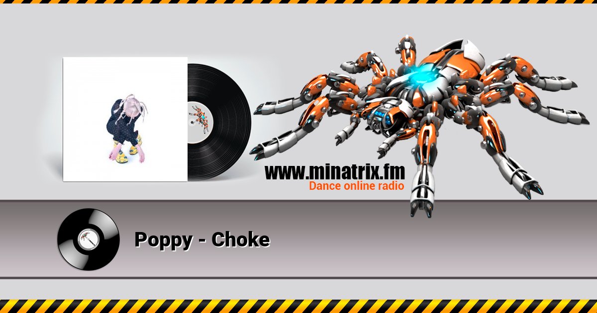 Poppy - Choke Poppy - Choke скачать бесплатно