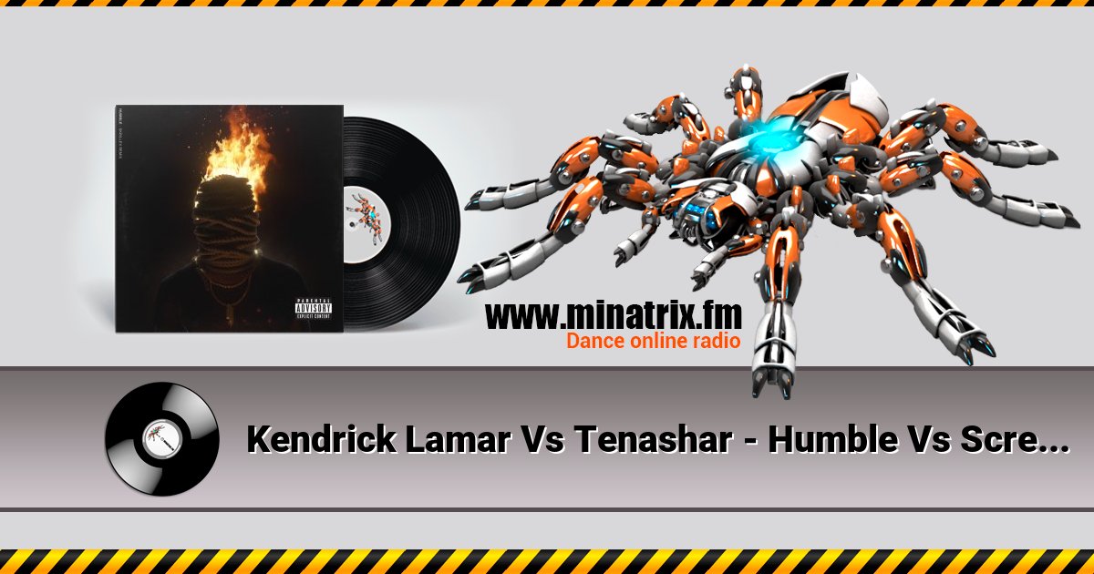 Kendrick Lamar Vs Tenashar - Humble Vs Scream And Shout Kendrick Lamar Vs Tenashar - Humble Vs Scream And Shout скачать бесплатно
