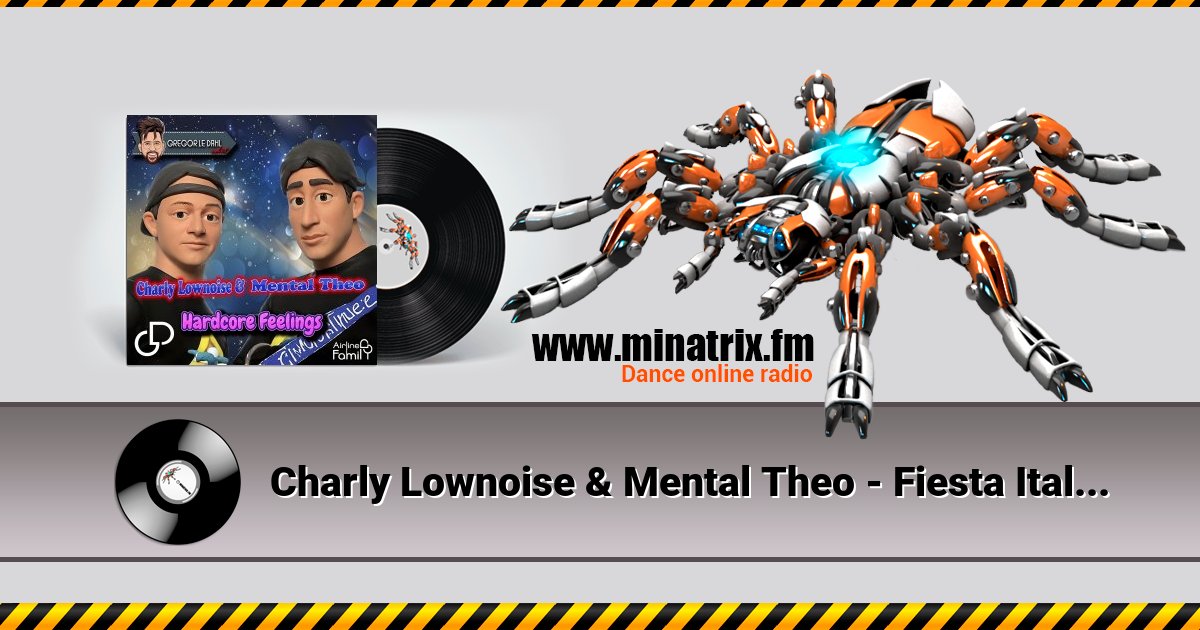 Charly Lownoise & Mental Theo - Fiesta Italiani  