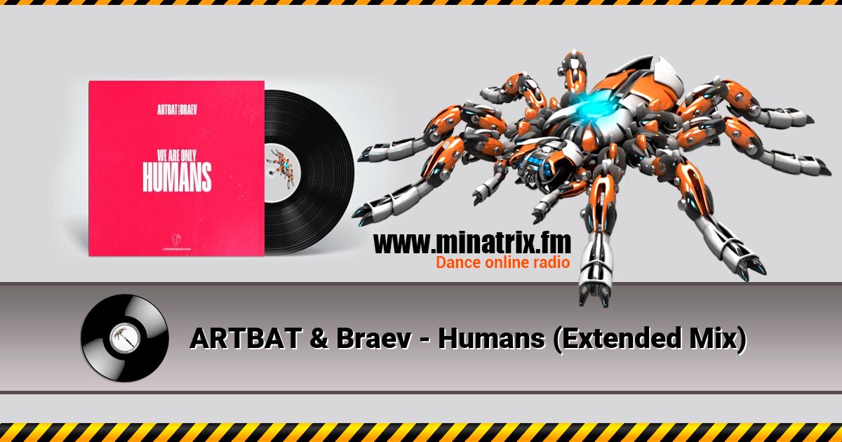 ARTBAT & Braev - Humans (Extended Mix)  