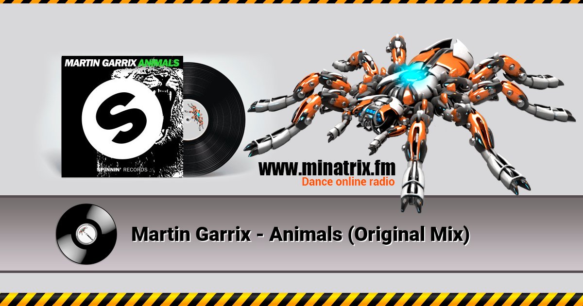 Martin Garrix - Animals (Original Mix) Martin Garrix - Animals (Original Mix) скачать бесплатно