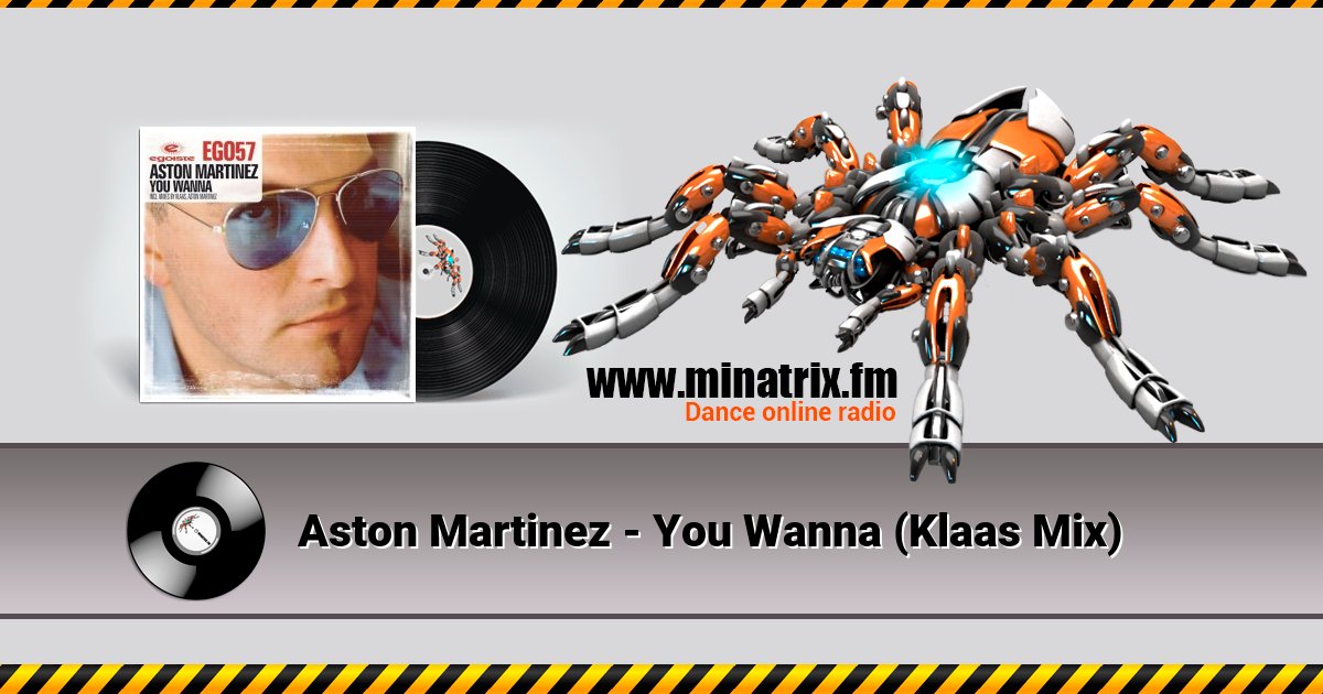 Aston Martinez - You Wanna (Klaas Mix) Aston Martinez - You Wanna (Klaas Mix) скачать бесплатно