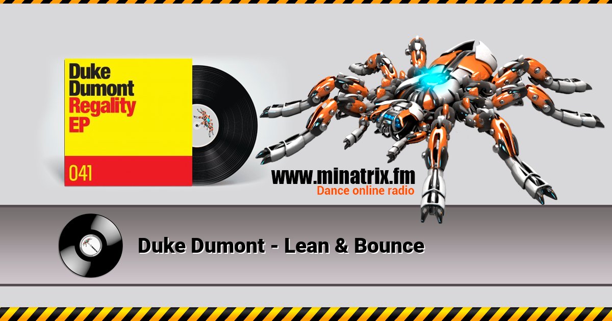 Duke Dumont - Lean & Bounce Duke Dumont - Lean & Bounce скачать бесплатно