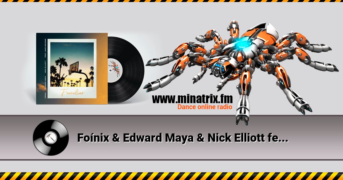 Foínix & Edward Maya & Nick Elliott feat. Jake Neu - Familiar Foínix & Edward Maya & Nick Elliott feat. Jake Neu - Familiar скачать бесплатно