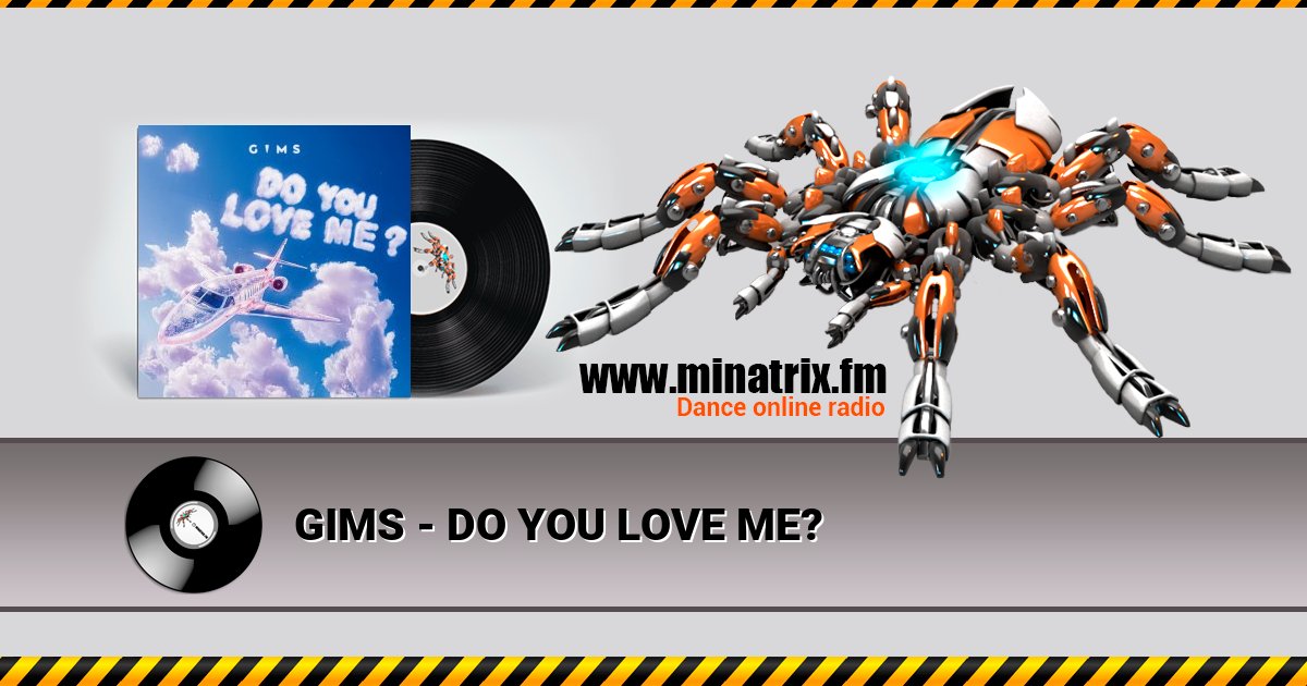 GIMS - DO YOU LOVE ME? GIMS - DO YOU LOVE ME? скачать бесплатно