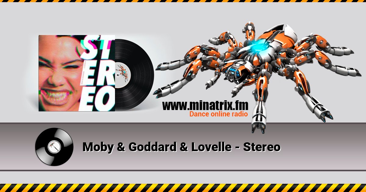Moby & Goddard & Lovelle - Stereo  