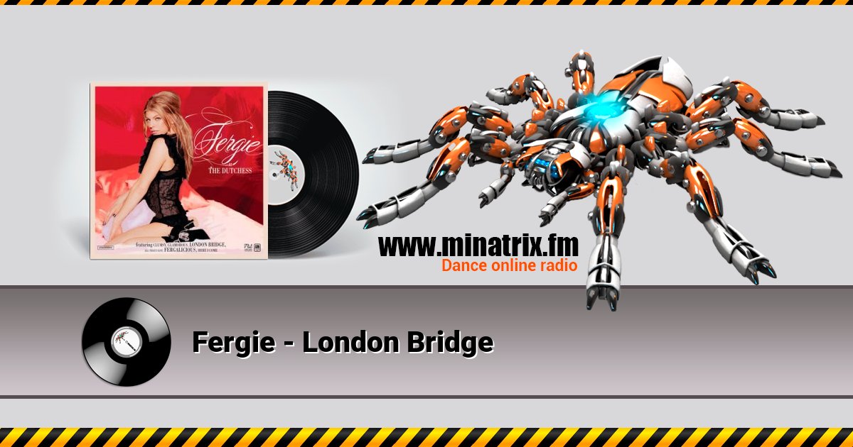 Fergie - London Bridge Fergie - London Bridge скачать бесплатно