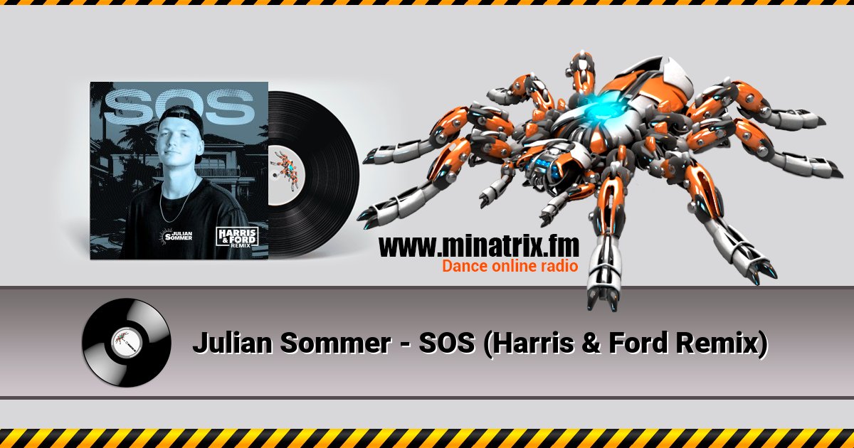 Julian Sommer - SOS (Harris & Ford Remix) Julian Sommer - SOS (Harris & Ford Remix) скачать бесплатно