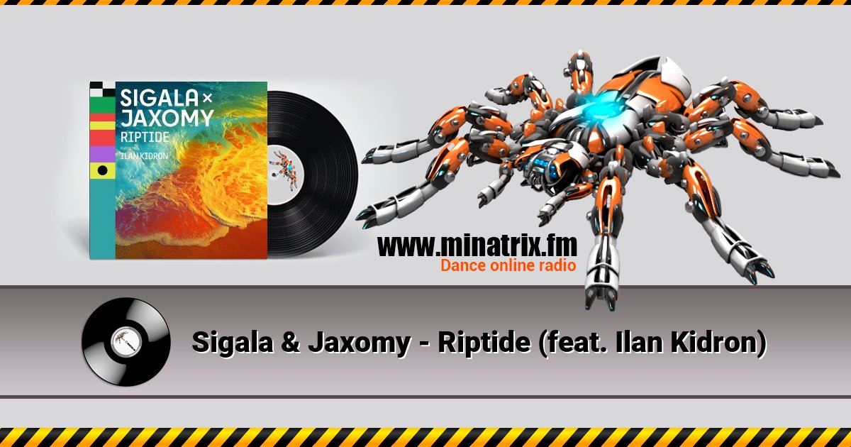 Sigala & Jaxomy - Riptide (feat. Ilan Kidron) Sigala & Jaxomy - Riptide (feat. Ilan Kidron) скачать бесплатно