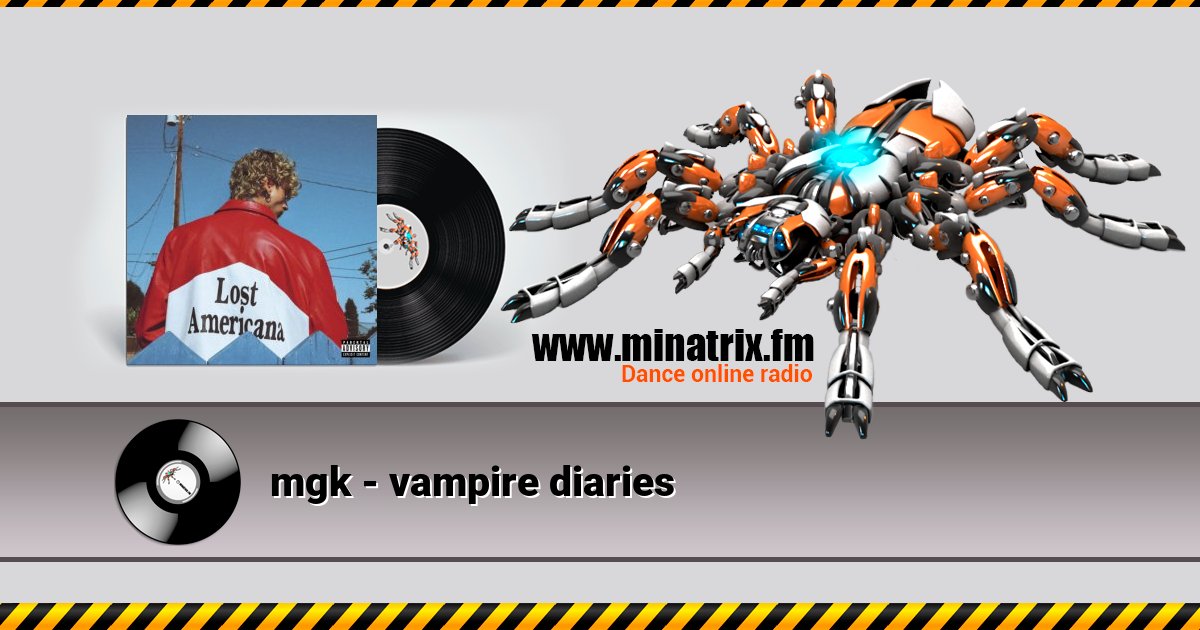 mgk - vampire diaries mgk - vampire diaries скачать бесплатно