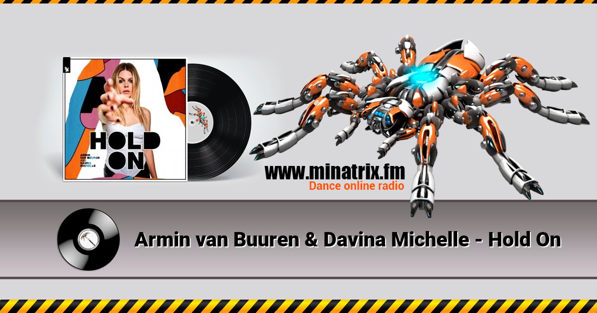 Armin van Buuren & Davina Michelle - Hold On Armin van Buuren & Davina Michelle - Hold On скачать бесплатно