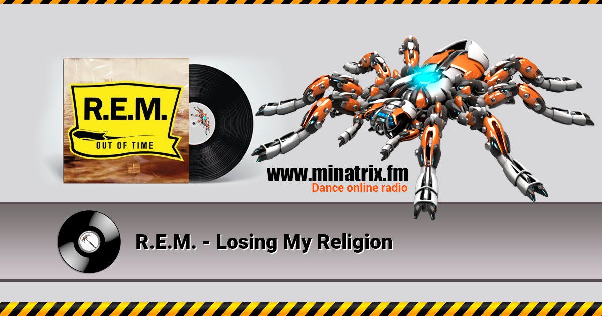 R.E.M. - Losing My Religion  