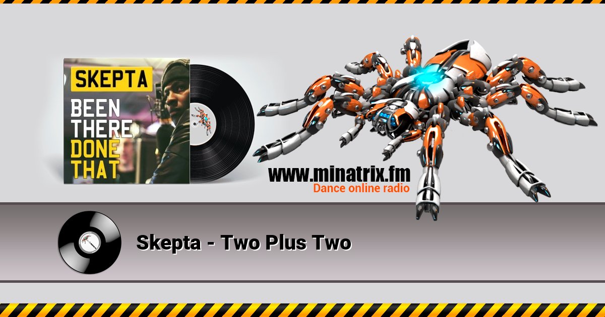 Skepta - Two Plus Two Skepta - Two Plus Two скачать бесплатно