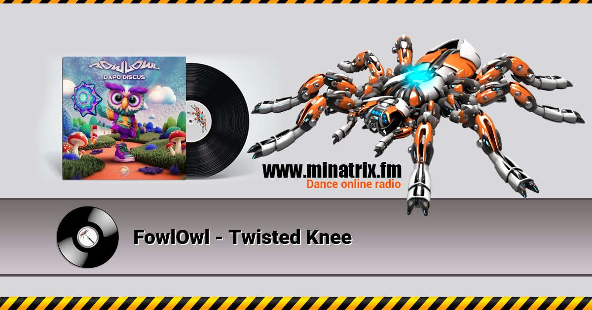 FowlOwl - Twisted Knee FowlOwl - Twisted Knee скачать бесплатно
