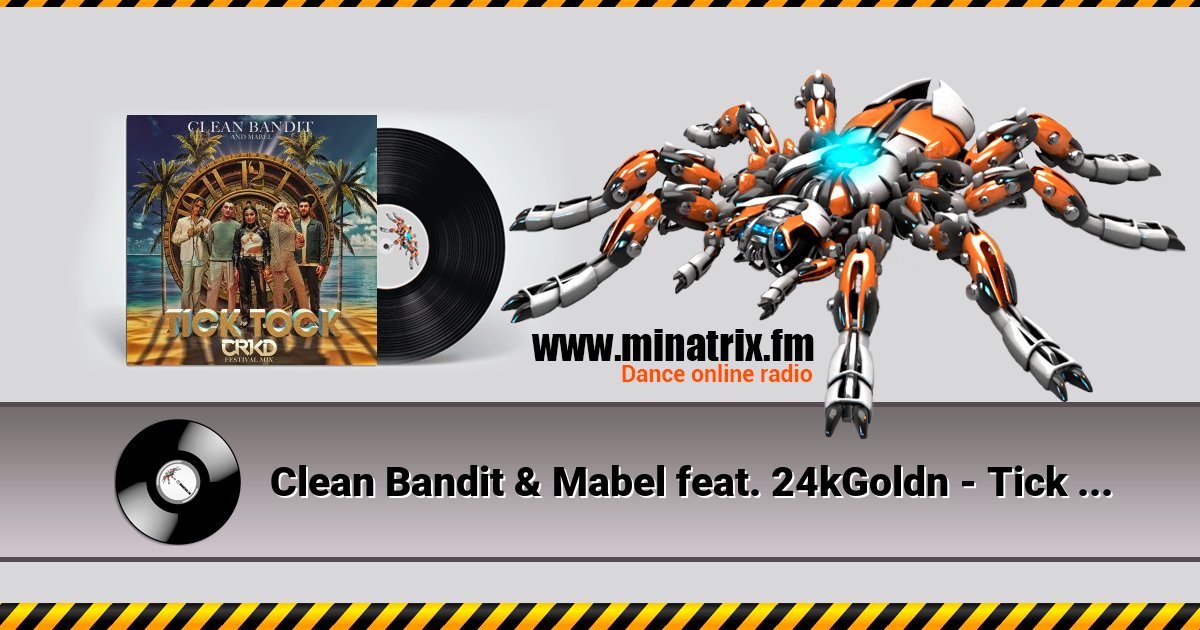 Clean Bandit & Mabel feat. 24kGoldn - Tick Tock Clean Bandit & Mabel feat. 24kGoldn - Tick Tock скачать бесплатно
