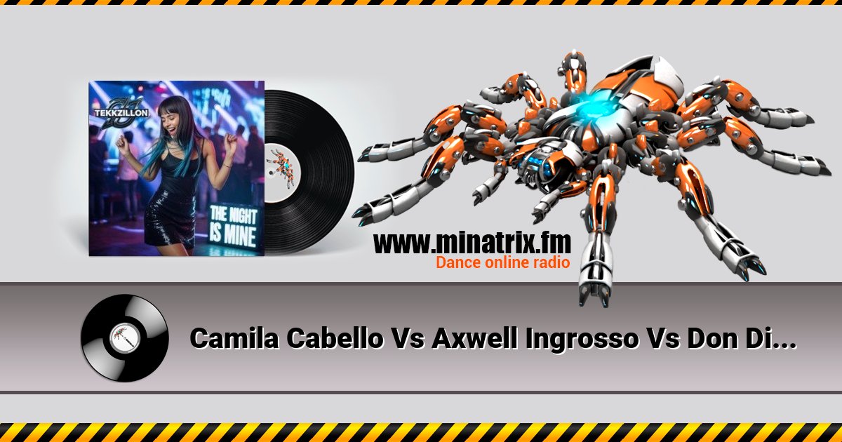 Camila Cabello Vs Axwell Ingrosso Vs Don Diablo - You Can't Change Havana Dreamer Camila Cabello Vs Axwell Ingrosso Vs Don Diablo - You Can't Change Havana Dreamer скачать бесплатно