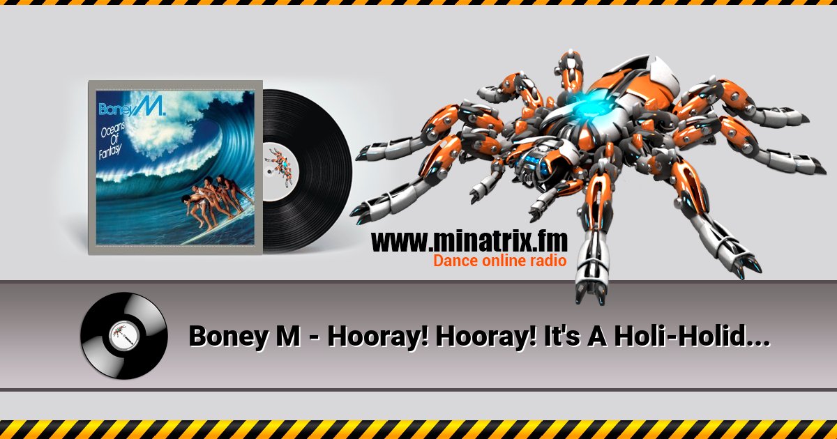 Boney M - Hooray! Hooray! It's A Holi-Holiday Boney M - Hooray! Hooray! It's A Holi-Holiday скачать бесплатно