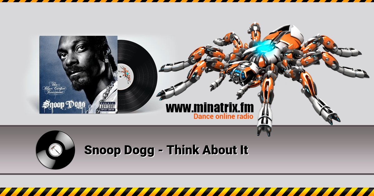 Snoop Dogg - Think About It Snoop Dogg - Think About It скачать бесплатно