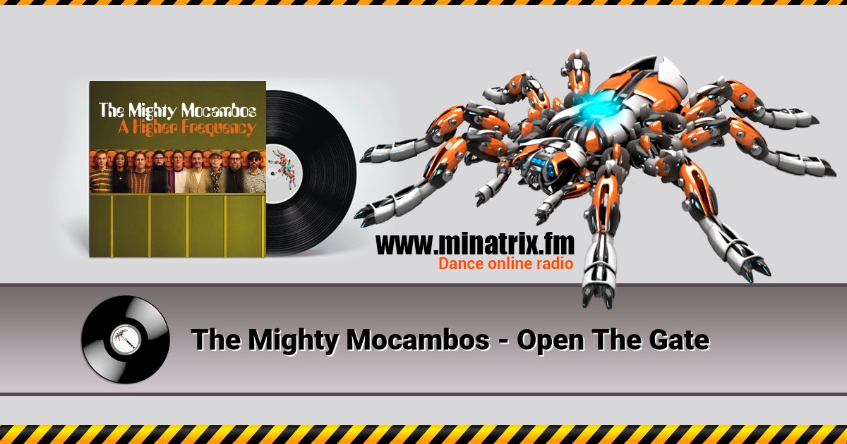 The Mighty Mocambos - Open The Gate The Mighty Mocambos - Open The Gate скачать бесплатно