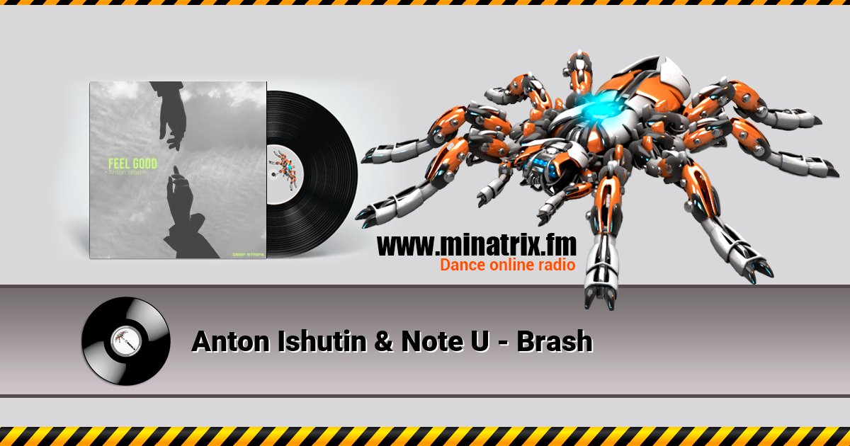 Anton Ishutin & Note U - Brash Anton Ishutin & Note U - Brash скачать бесплатно