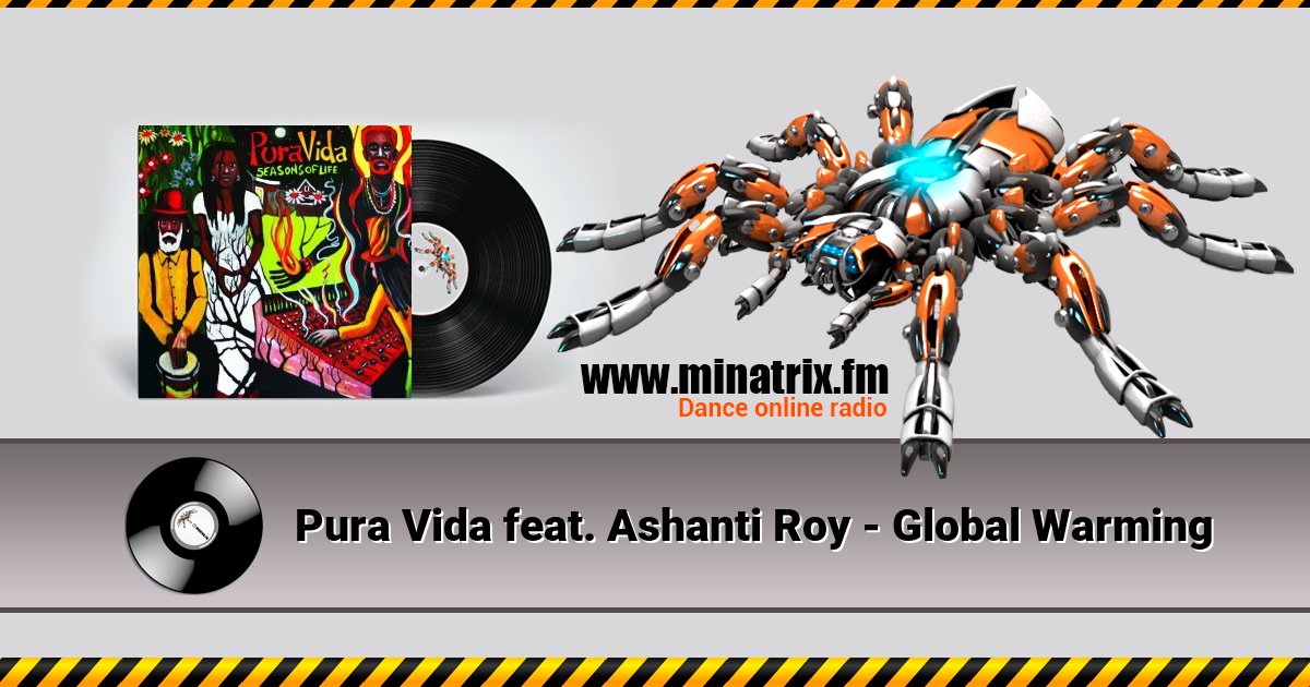 Pura Vida feat. Ashanti Roy - Global Warming Pura Vida feat. Ashanti Roy - Global Warming скачать бесплатно