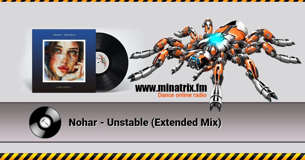 Nohar - Unstable (Extended Mix) Nohar - Unstable (Extended Mix) скачать бесплатно