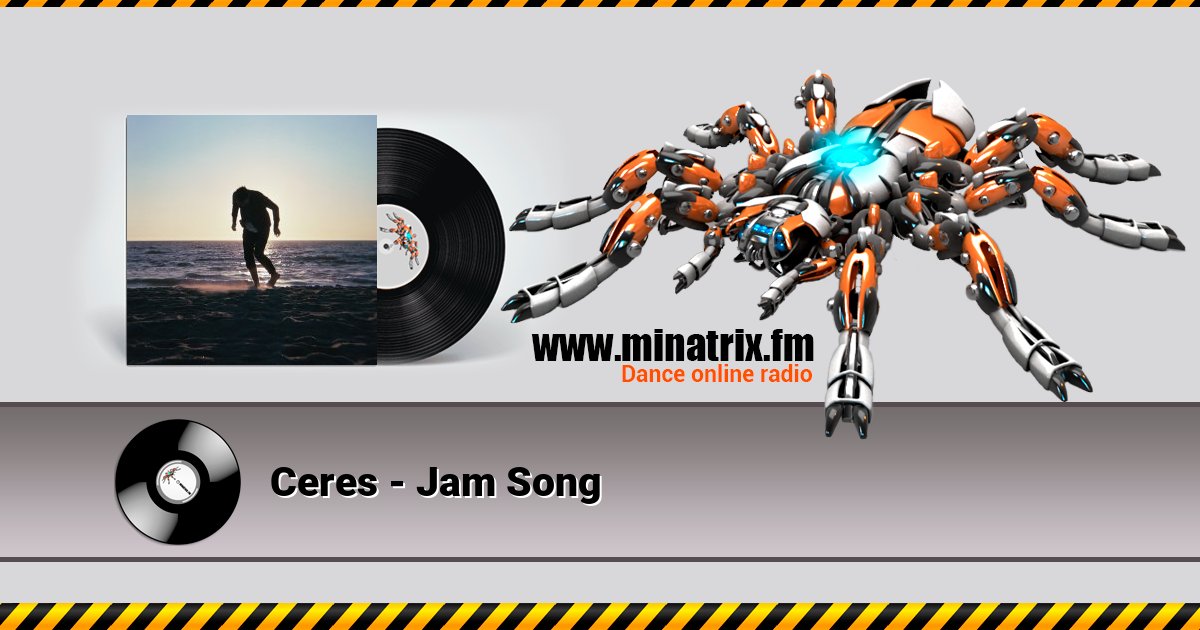 Ceres - Jam Song Ceres - Jam Song скачать бесплатно