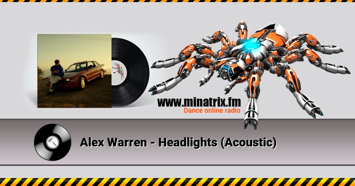 Alex Warren - Headlights (Acoustic) Alex Warren - Headlights (Acoustic) скачать бесплатно