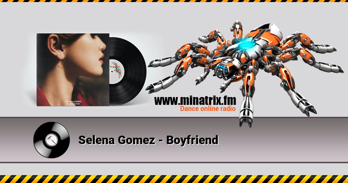 Selena Gomez - Boyfriend Selena Gomez - Boyfriend скачать бесплатно