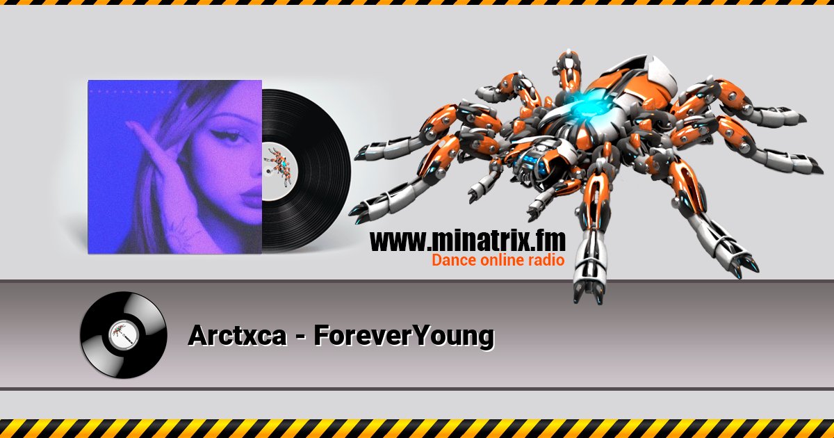 Arctxca - ForeverYoung Arctxca - ForeverYoung скачать бесплатно
