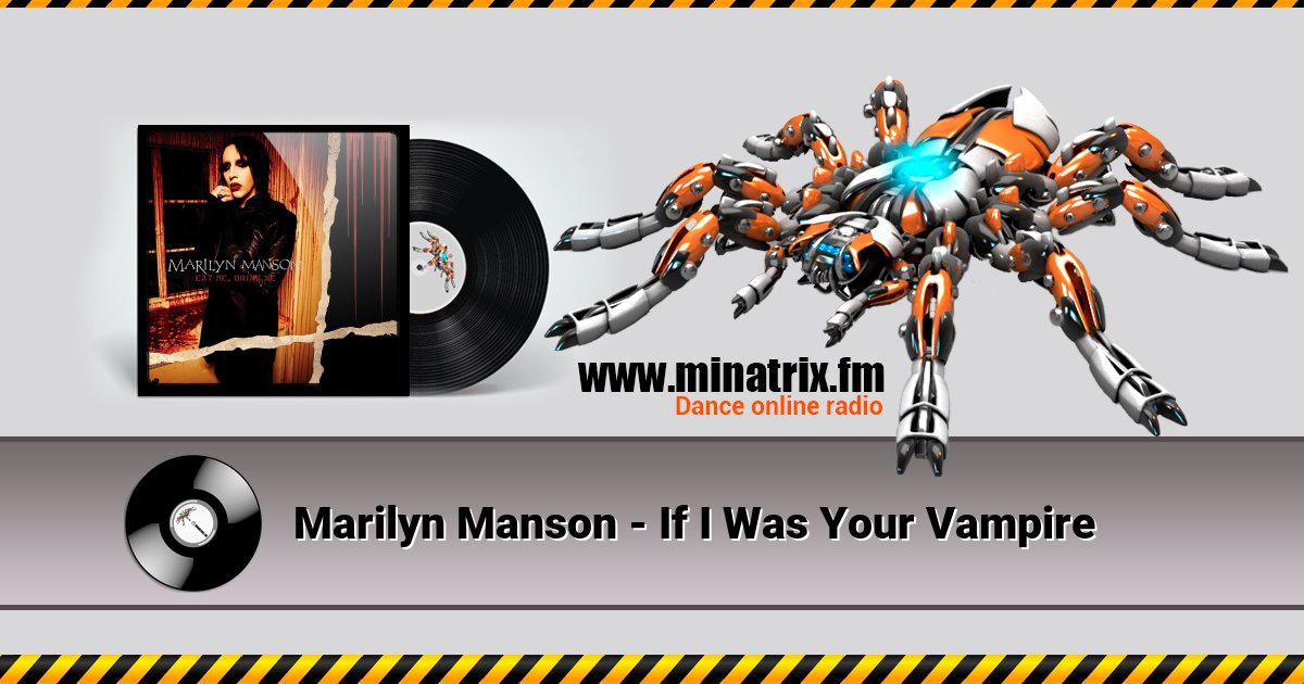 Marilyn Manson - If I Was Your Vampire Marilyn Manson - If I Was Your Vampire скачать бесплатно