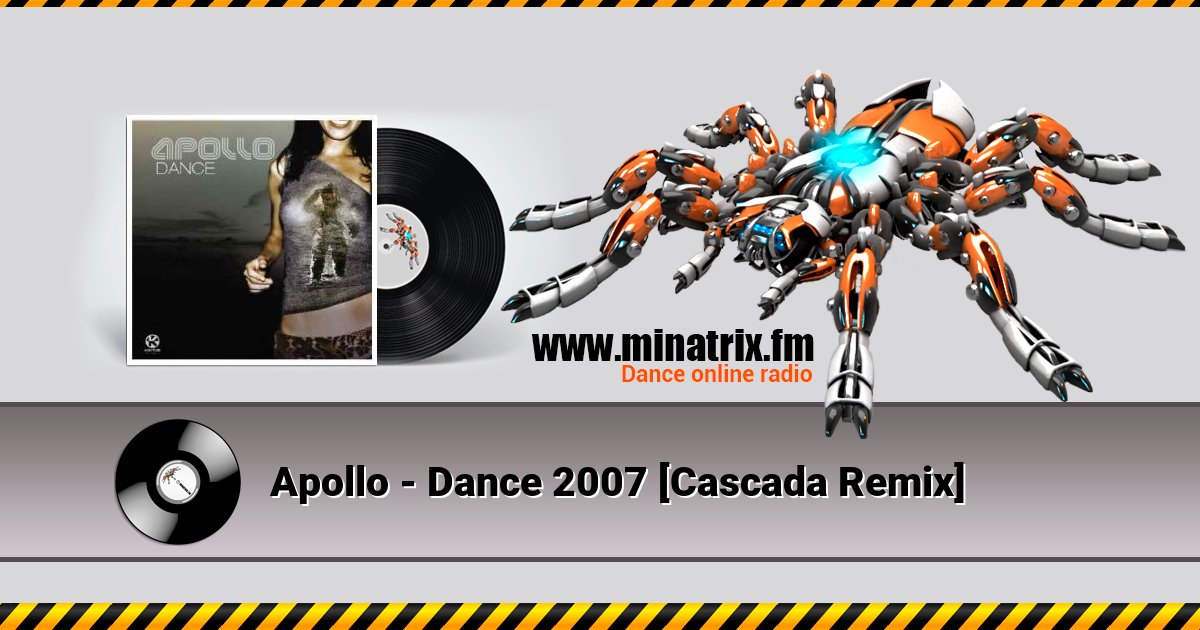 Apollo - Dance 2007 [Cascada Remix]  