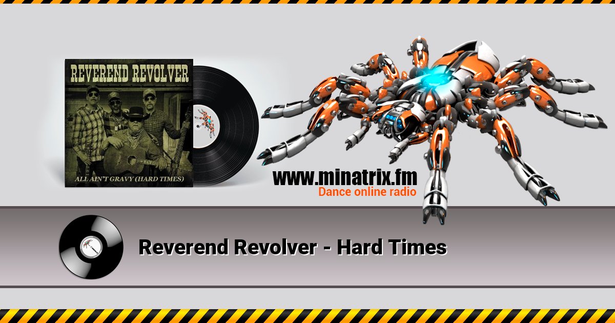 Reverend Revolver - Hard Times Reverend Revolver - Hard Times скачать бесплатно