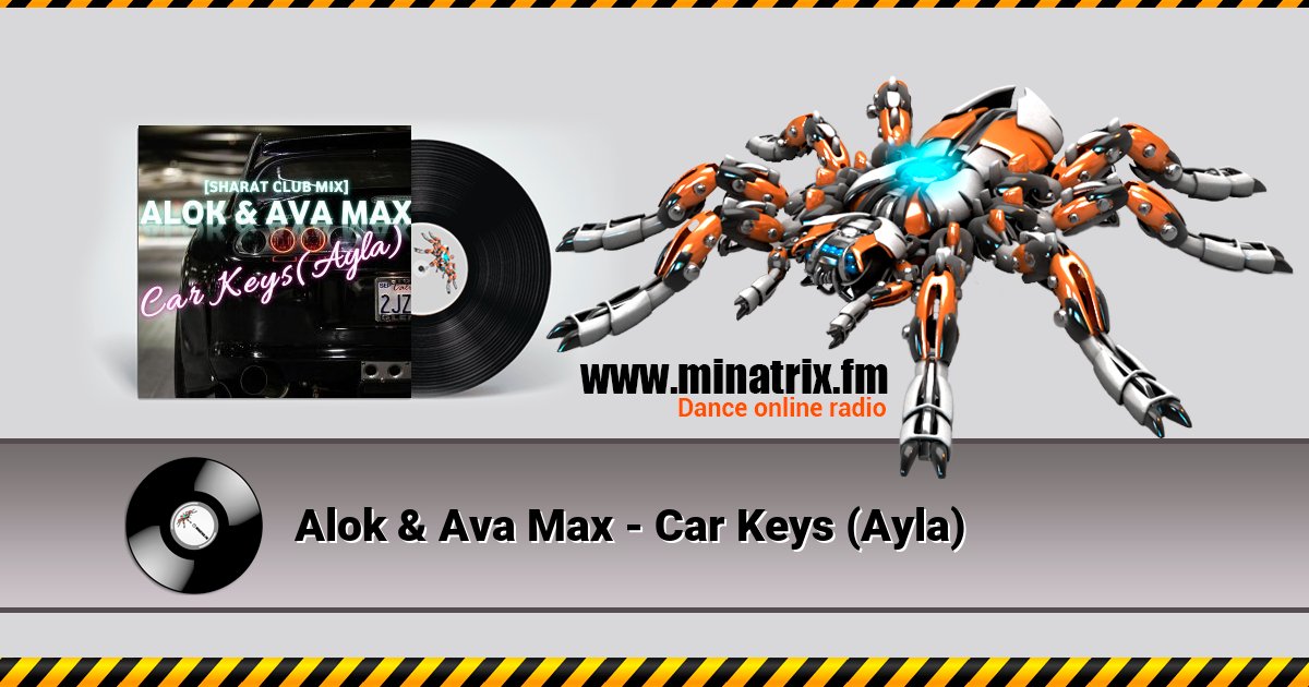 Alok & Ava Max - Car Keys (Ayla) Alok & Ava Max - Car Keys (Ayla) скачать бесплатно