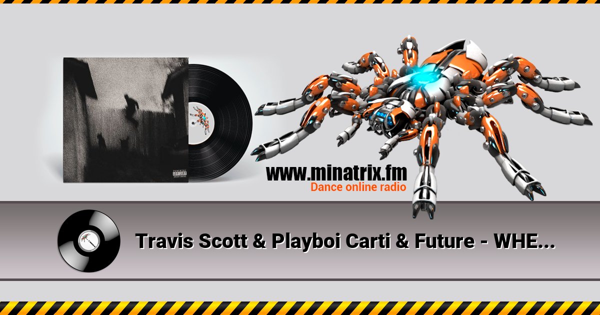 Travis Scott & Playboi Carti & Future - WHERE WAS YOU Travis Scott & Playboi Carti & Future - WHERE WAS YOU скачать бесплатно