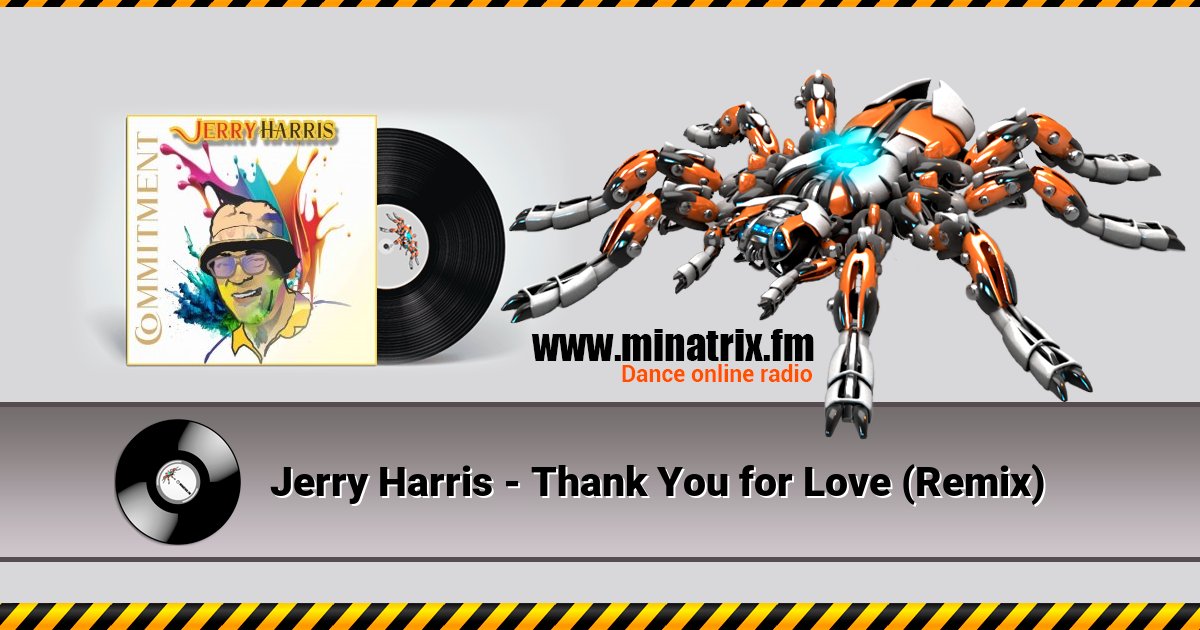 Jerry Harris - Thank You for Love (Remix) Jerry Harris - Thank You for Love (Remix) скачать бесплатно