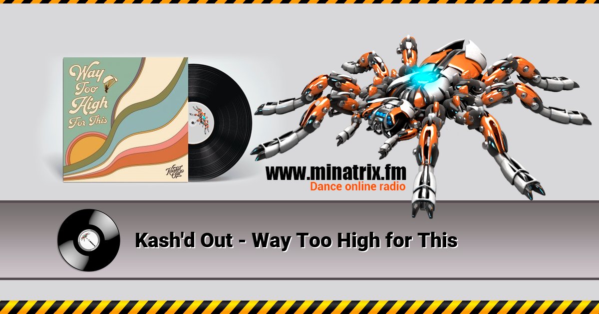 Kash'd Out - Way Too High for This Kash'd Out - Way Too High for This скачать бесплатно