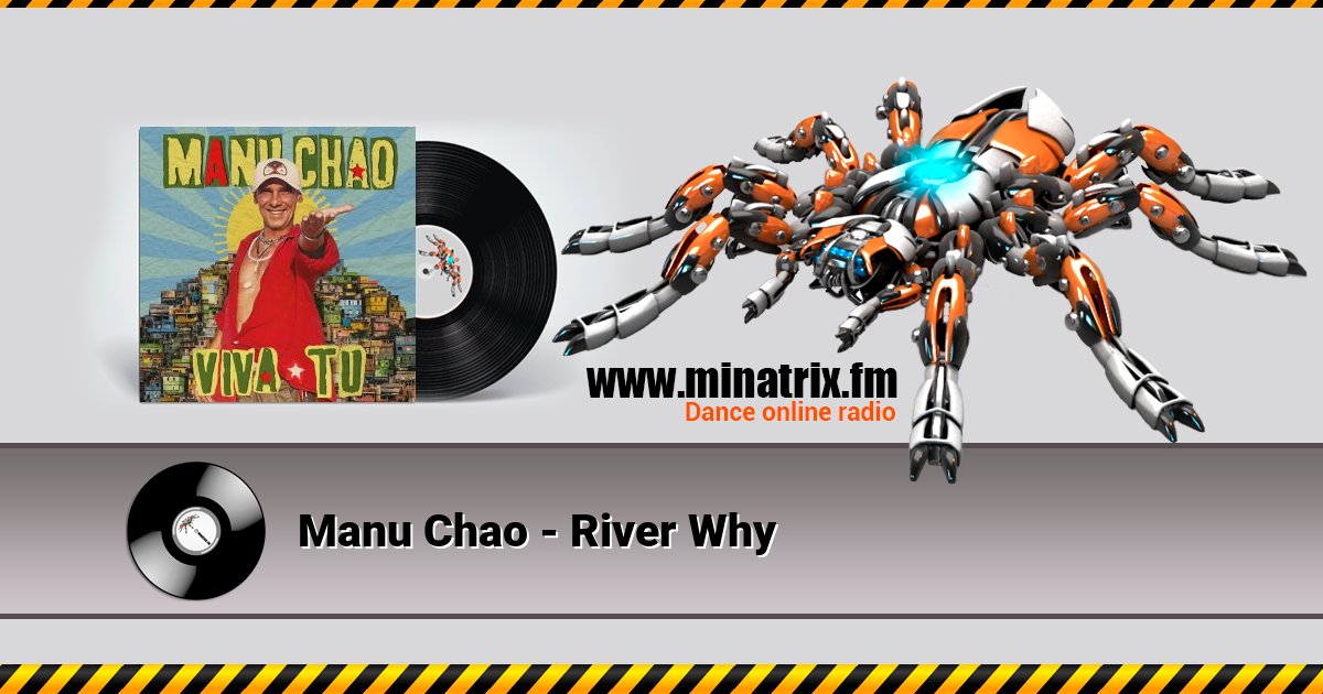 Manu Chao - River Why Manu Chao - River Why скачать бесплатно