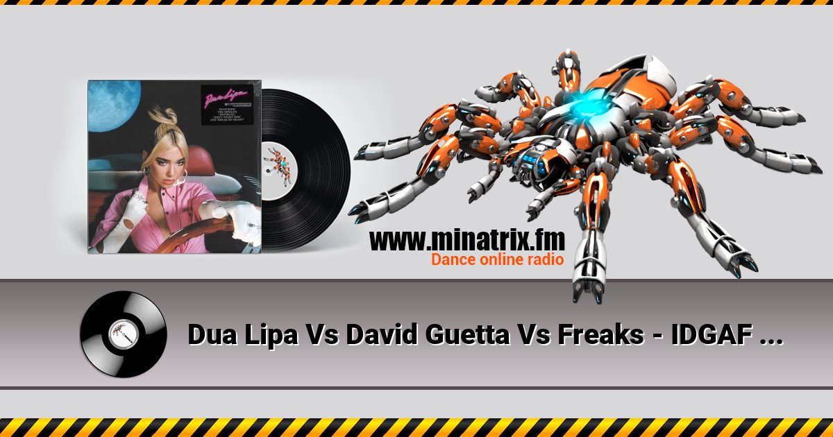 Dua Lipa Vs David Guetta Vs Freaks - IDGAF Vs When Love Takes Over Vs The Creeps Dua Lipa Vs David Guetta Vs Freaks - IDGAF Vs When Love Takes Over Vs The Creeps скачать бесплатно