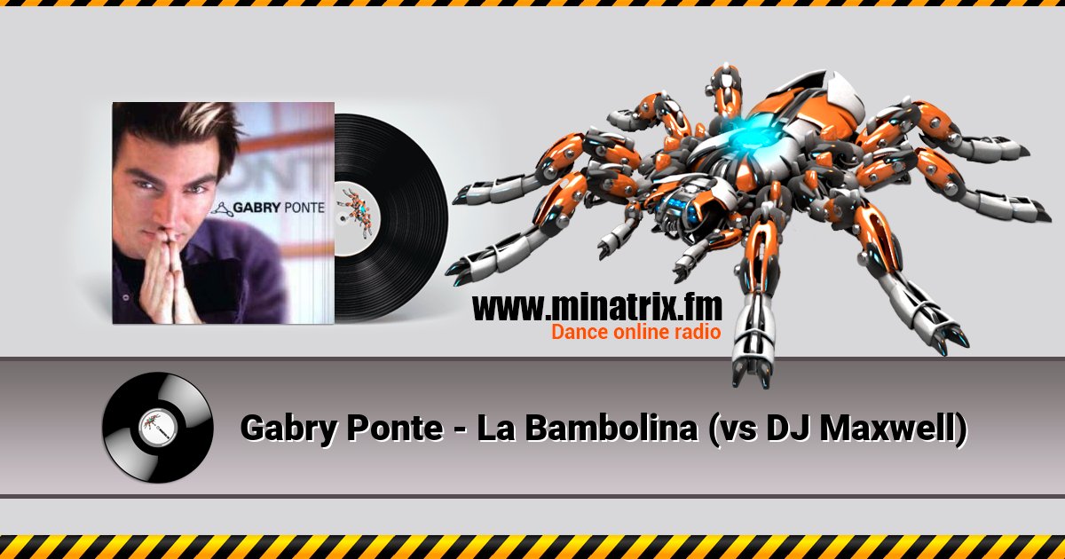 Gabry Ponte - La Bambolina (vs DJ Maxwell) Gabry Ponte - La Bambolina (vs DJ Maxwell) скачать бесплатно