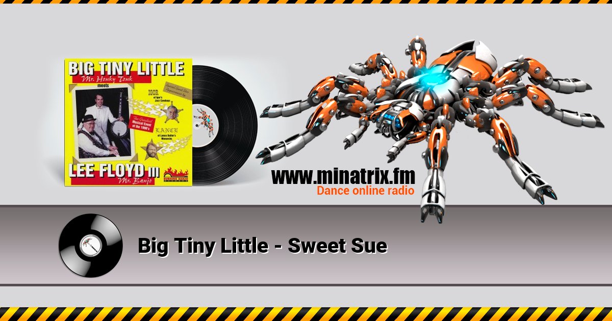 Big Tiny Little - Sweet Sue Big Tiny Little - Sweet Sue скачать бесплатно