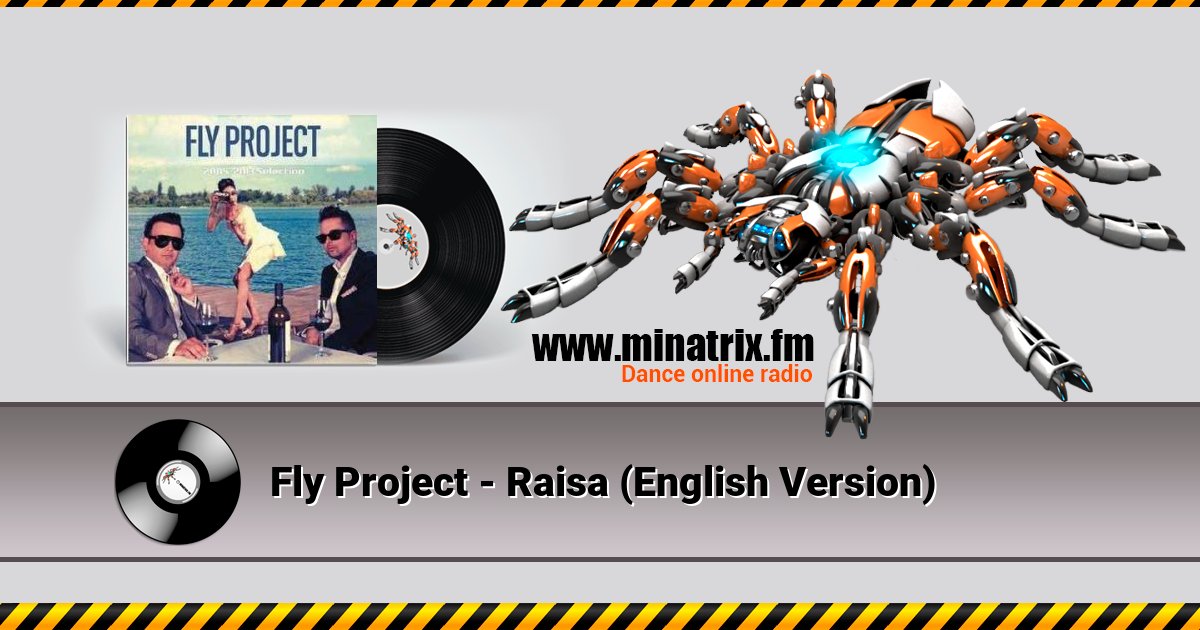 Fly Project - Raisa (English Version) Fly Project - Raisa (English Version) скачать бесплатно