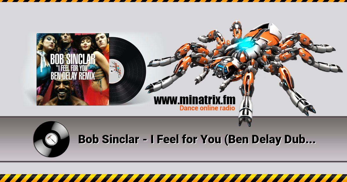 Bob Sinclar - I Feel for You (Ben Delay Dub Mix) Bob Sinclar - I Feel for You (Ben Delay Dub Mix) скачать бесплатно