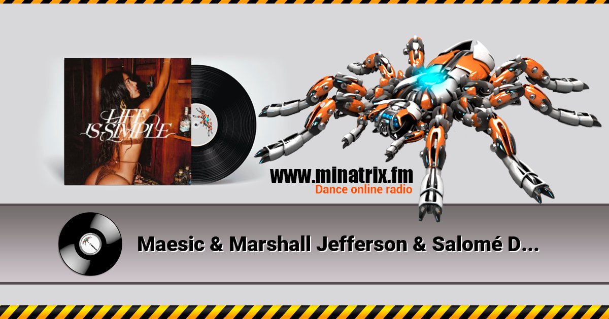 Maesic & Marshall Jefferson & Salomé Das - Life Is Simple (Move Your Body) Maesic & Marshall Jefferson & Salomé Das - Life Is Simple (Move Your Body) скачать бесплатно
