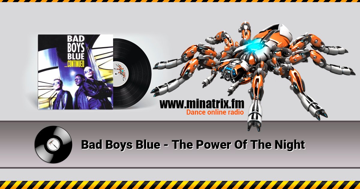 Bad Boys Blue - The Power Of The Night  