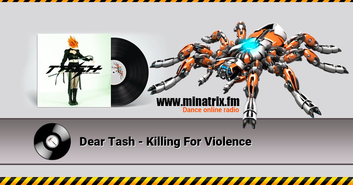 Dear Tash - Killing For Violence Dear Tash - Killing For Violence скачать бесплатно